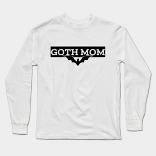 Goth Mom Long Sleeve T-Shirt